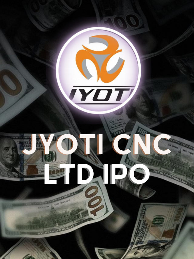 Jyoti CNC LTD IPO | In-depth Analysis