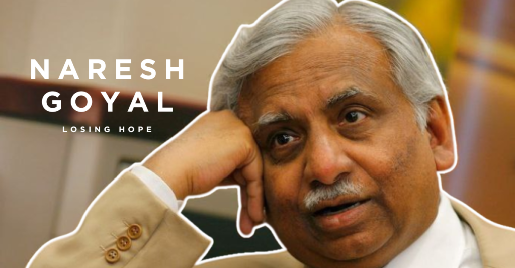 Naresh Goyal: Jet Airways Founder's Desperate Plea