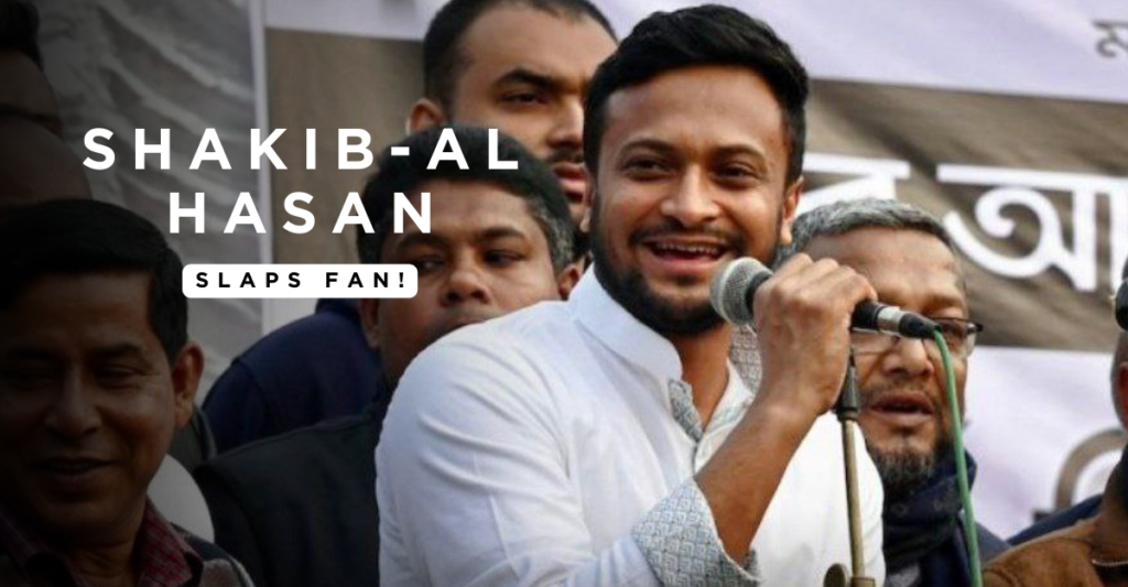 Watch: Shakib Al Hasan brutally slaps fan before winning Parliament elections, video sends shockwaves