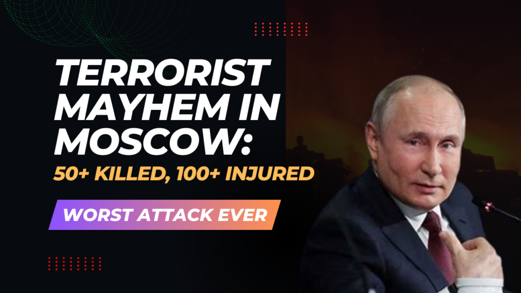 60+ dead, 150+ injured in terrorist attack at Moscow's Concert Hall: ISIS takes responsibility of mayhem
